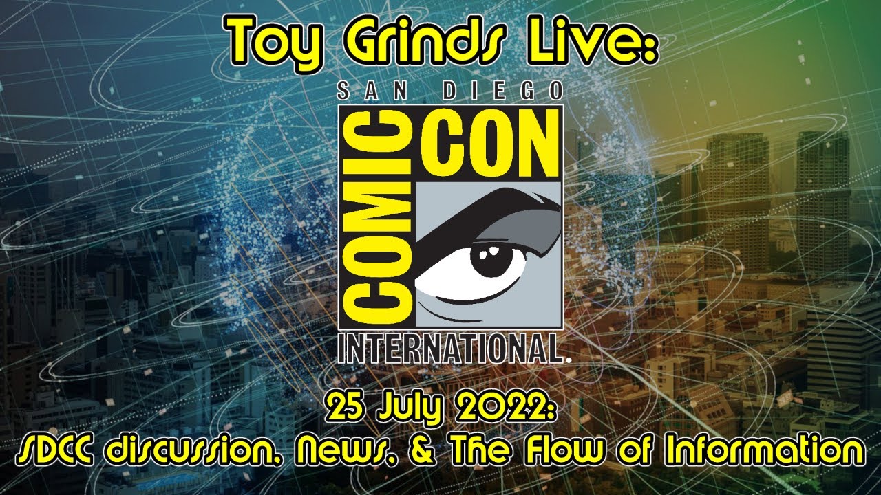 TGL 25 July 2022: SDCC discussion, News, & The Flow of Information