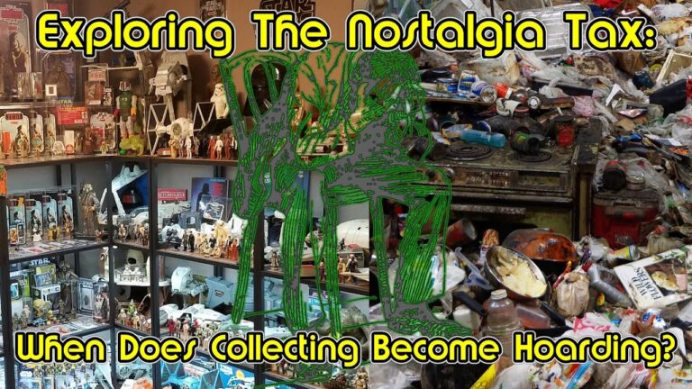 Exploring The Nostalgia Tax: When Does Collecting Become Hoarding?