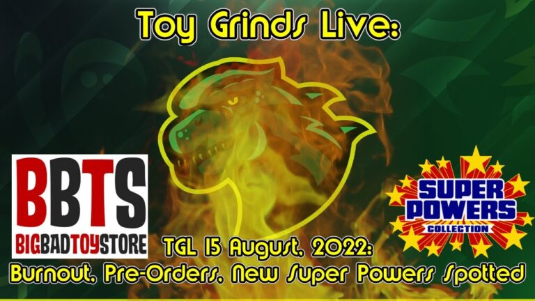 TGL 15 August, 2022: Burnout, Pre-Orders, New Super Powers Spotted