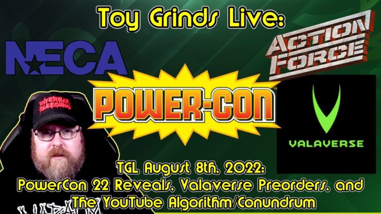 TGL 8 AUG 2022: PowerCon Reveals, Valaverse PreOrders, and YouTube Concerns